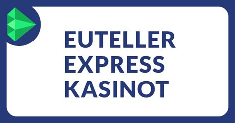 euteller kotiutus|Löydä parhaat Euteller kasinot Veikkaajilta